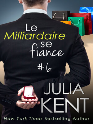cover image of Le Milliardaire se fiance, tome 6